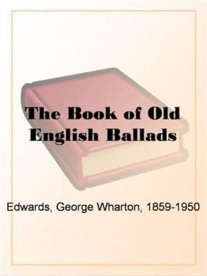Book cover of The Book Of Old English Ballads