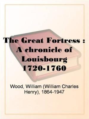 Cover of the book The Great Fortress by Charles Dudley Warner