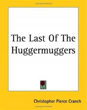 Cover of the book The Last Of The Huggermuggers by Stephen Crisp