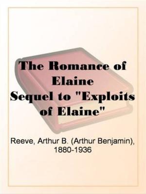 Cover of the book The Romance Of Elaine by T.H. (Thomas Henry) Huxley