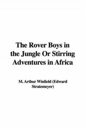 bigCover of the book The Rover Boys In The Jungle by 