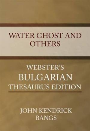 Cover of the book The Water Ghost And Others by Mark Rutherford