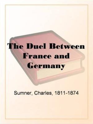 Cover of the book The Duel Between France And Germany by Nathaniel Hawthorne
