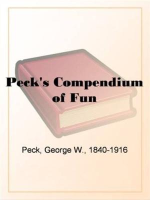 Cover of the book Peck's Compendium Of Fun by Geo. H. Carpenter