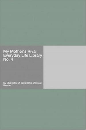 Cover of the book My Mother's Rival by John Greenleaf Whittier