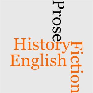 bigCover of the book A History Of English Prose Fiction by 
