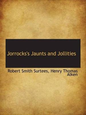 Cover of the book Jorrocks' Jaunts And Jollities by Mark Twain (Samuel Clemens)