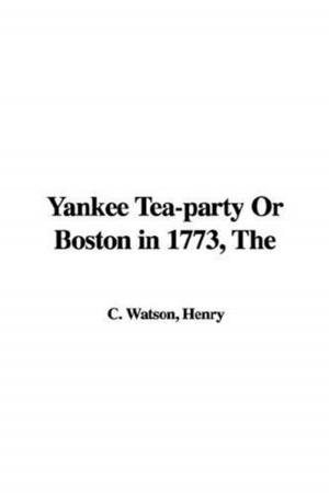 Book cover of The Yankee Tea-Party