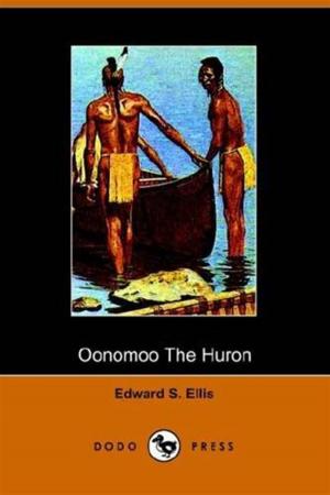 Cover of the book Oonomoo The Huron by Edgar Lee Masters