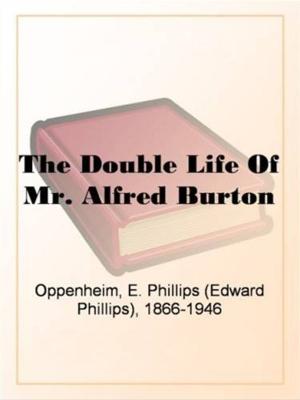 Cover of the book The Double Life Of Mr. Alfred Burton by Louisa May Alcott