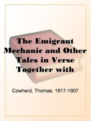 Book cover of The Emigrant Mechanic And Other Tales In Verse