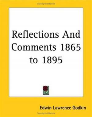 Cover of the book Reflections And Comments 1865-1895 by Walter Runciman