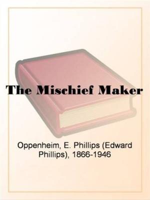 Cover of the book The Mischief Maker by Lucretia P. Hale