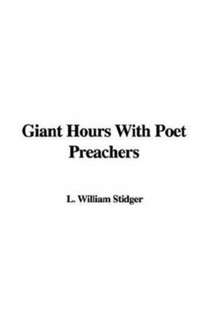 Cover of the book Giant Hours With Poet Preachers by Robert Browning