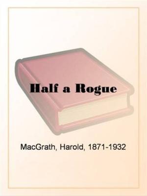 Cover of the book Half A Rogue by Grace Wharton And Philip Wharton