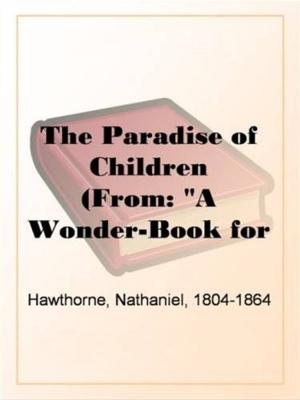 Cover of the book The Paradise Of Children by C. N. Williamson And A. M. Williamson