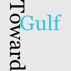 Cover of the book Toward The Gulf by Francis Lynde