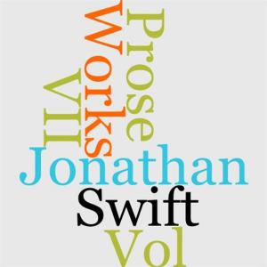 Cover of the book The Prose Works Of Jonathan Swift, D.D., Vol. VII by Robert Moore Williams
