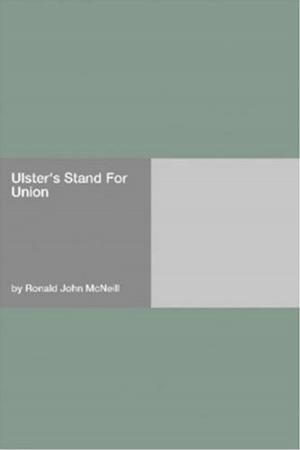 Cover of the book Ulster's Stand For Union by Marie Corelli