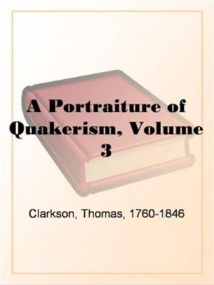 Cover of the book A Portraiture Of Quakerism, Volume III (Of 3) by August Strindberg