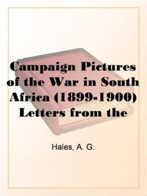 Cover of the book Campaign Pictures Of The War In South Africa (1899-1900) by John Lord