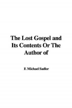 bigCover of the book The Lost Gospel And Its Contents by 