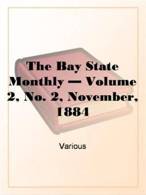 Cover of the book The Bay State Monthly, Volume II. No. 2, November, 1884 by Thomas Chandler Haliburton