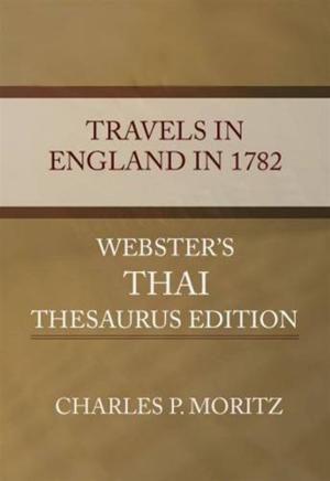 Cover of the book Travels In England In 1782 by Justus Miles Forman