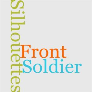 Cover of the book Soldier Silhouettes On Our Front by Clare Howard