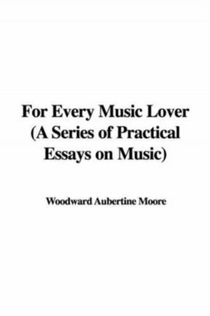 Cover of the book For Every Music Lover by Nathaniel Hawthorne