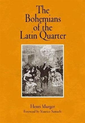Cover of the book Bohemians Of The Latin Quarter by Yogi Ramacharaka