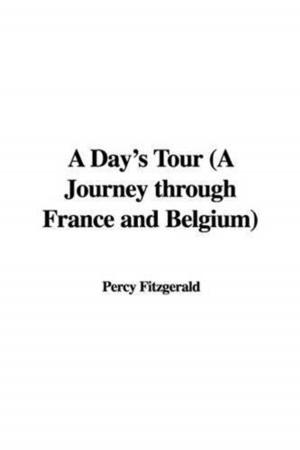 Cover of the book A Day's Tour by Filson Young
