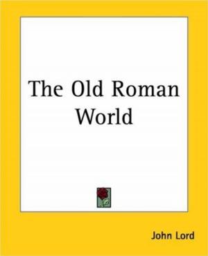 Cover of the book The Old Roman World by Belle M. Wagner