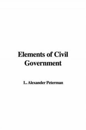 Cover of the book Elements Of Civil Government by Edward Bulwer-Lytton