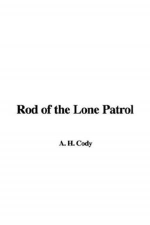 Book cover of Rod Of The Lone Patrol