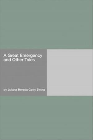 Book cover of A Great Emergency And Other Tales