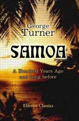 Book cover of Samoa, A Hundred Years Ago And Long Before