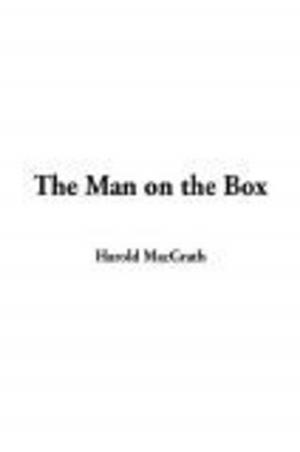 Cover of the book The Man On The Box by Horatio Alger