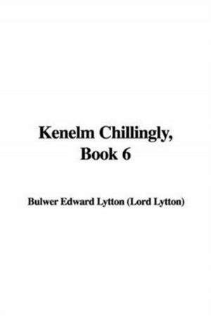 Cover of the book Kenelm Chillingly, Book 6. by Algirdas Jonas Budrys