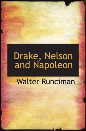 bigCover of the book Drake, Nelson And Napoleon by 