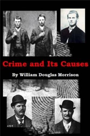 Cover of the book Crime And Its Causes by William E. Doubleday