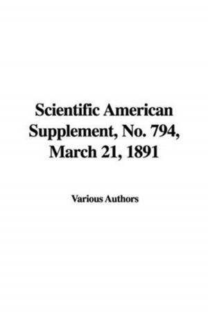 Cover of the book Scientific American Supplement, No. 794, March 21, 1891 by John, 1811-1889 Bright