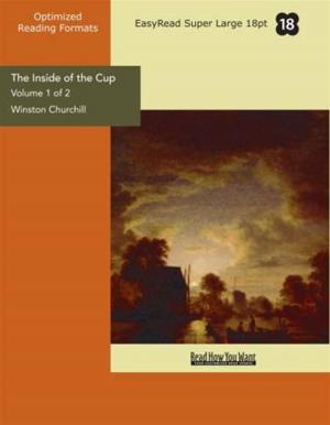 Cover of the book The Inside Of The Cup, Volume 2 by Rudyard Kipling