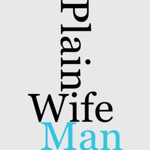 Book cover of The Plain Man And His Wife
