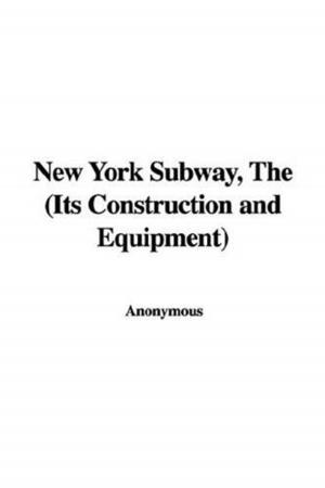Cover of the book The New York Subway by Georg, 1837-1898 Ebers