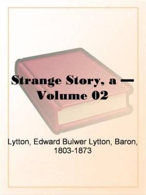 Cover of the book A Strange Story, Volume 2. by Pedro Calderon De La Barca