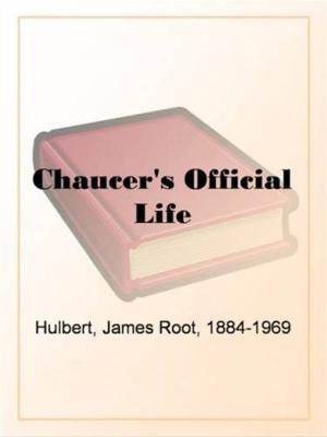 Cover of the book Chaucer's Official Life by Emile Faguet