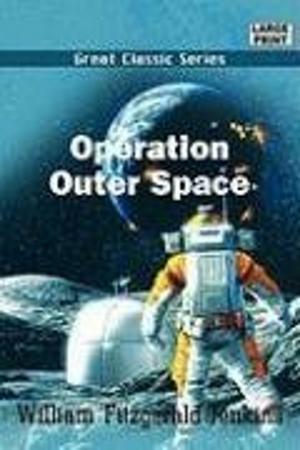 Cover of the book Operation: Outer Space by Garrett Serviss