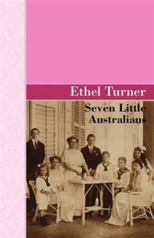 Cover of the book Seven Little Australians by W. S. Gilbert