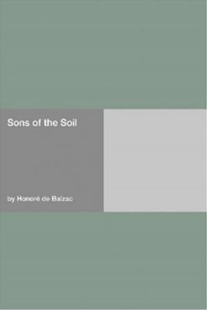 Cover of the book Sons Of The Soil by Thomas De Quincey